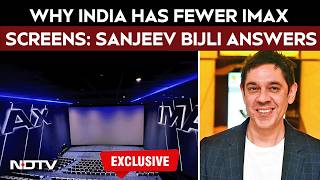 Pvr Imax The Real Reason India Doesnt Have More Imax Theatres, Sanjeev Kumar Bijli Reveals