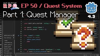 Quest System Part 1 - Quest Manager // E50 // Make a 2D Action & Adventure RPG in Godot 4