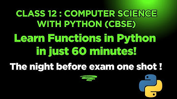 Functions in Python 🔥 | Class 12 Computer Science | One Shot Full Chapter just in 60 Minutes