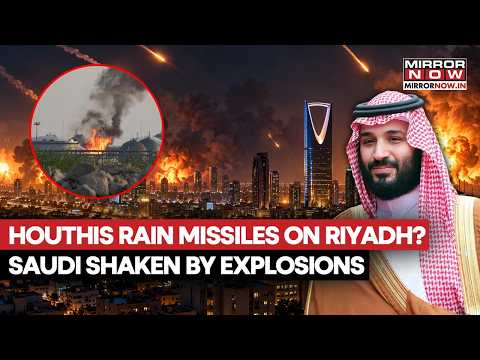 Houthis Drops Bombs On Riyadh: Saudi On Red Alert, Aramco Targeted, 21 Killed | Defences Go On Alert
