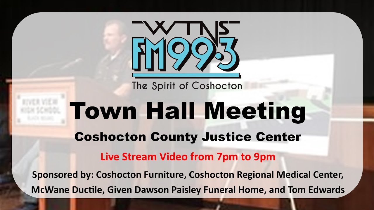 WTNS Town Hall Meeting Coshocton County Justice Center YouTube