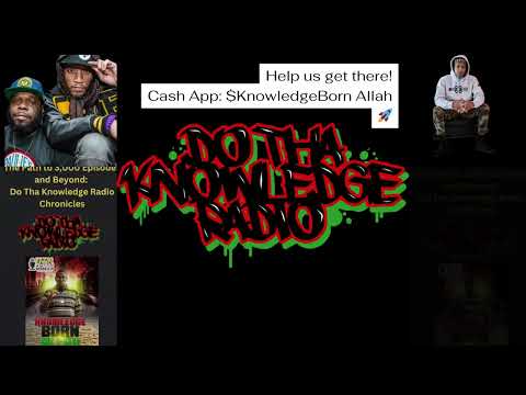 General Steele Supports Do Tha Knowledge Radio