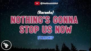 TIDAK ADA YANG AKAN MENGHENTIKAN KITA SEKARANG - Starship (Versi KARAOKE)-YKL