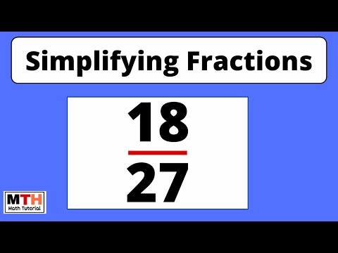 How to simplify the fraction 18/27 || 18/27 Simplified