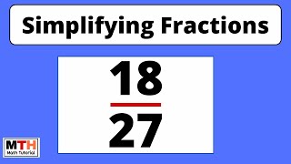 How to simplify the fraction 18/27 || 18/27 Simplified