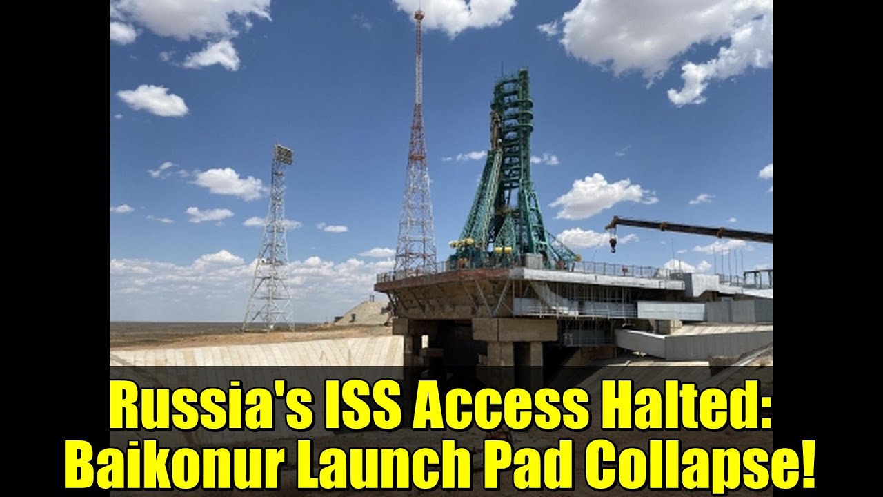 Доступ России к МКС прекращен: обрушение стартовой площадки Байконура!