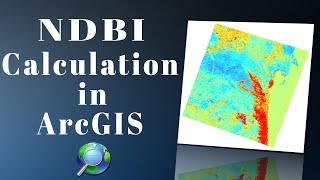 NDBI Calculation in ArcGIS Desktop: Normalized Difference Built-Up Index