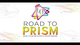 PRSA-LA Road to PRism: How to Enter and Win a PRism Award