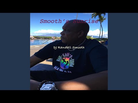 DJ Randall Smooth - Smooth's Sunrise