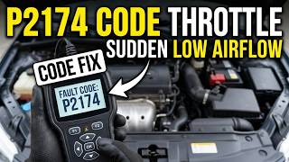 What Is P2174 OBD2 Fault Code - Throttle Actuator Control System Low Air Flow Fix