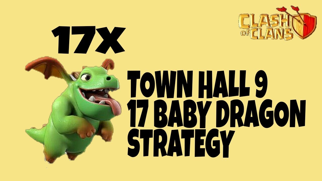 17 Baby Dragon Attack || TH9 New 3 Star War Attack Strategy 2017 || Clash of Clans