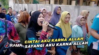 TULUS SEKALI DINYANYIKAN NIA DIRGHA || CINTAI AKU KARENA ALLAH - IRAMA DOPANG