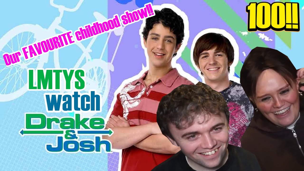 Watching Drake & Josh in Our 20s! - Let Me Tell You Something 100 (Drake and Josh)