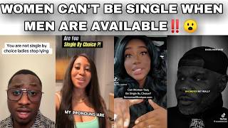 😱😲 SHOCKING‼️MAN ARROGANTLY STATES THAT NO WOMAN CAN EVER BE SINGLE BY CHOICE‼️