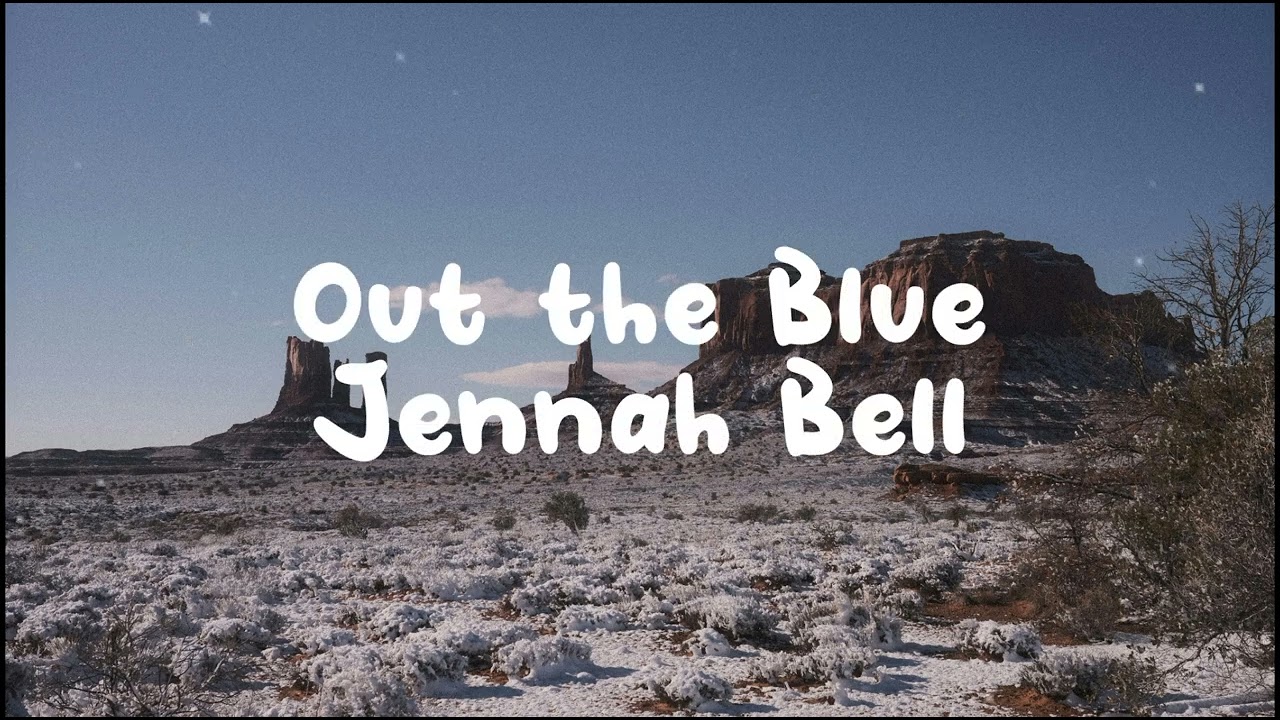 Out the Blue by Jennah Bell.