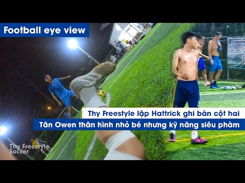 Video THY FREESTYLE đá bóng lập Hattrick ghi bàn cột hai TÂN... - youtube