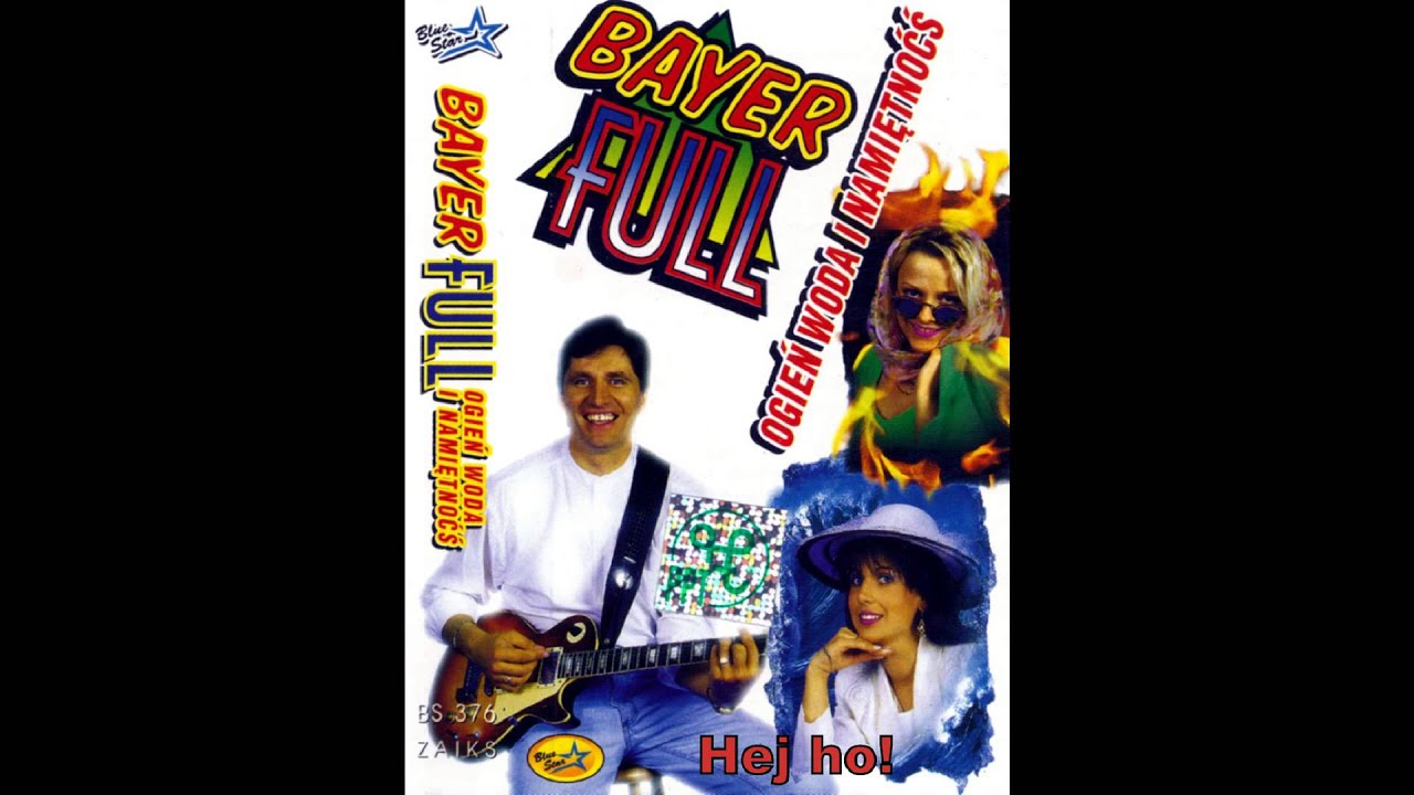 Bayer Full - Hej ho!