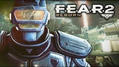 F.E.A.R. 2 Reborn - Interval 4 - Guidance