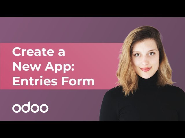 Create a New App - Entries Form | Odoo Studio