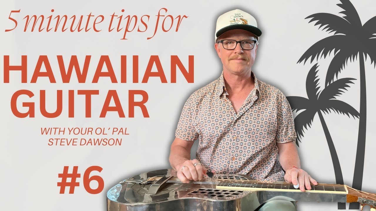 5 Minute tips for Hawaiian Steel Guitar #6