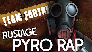Tf2 Pyro Rap - Rustage