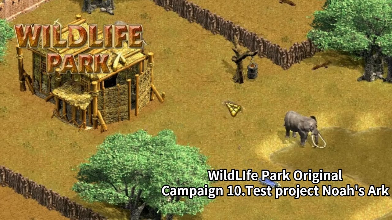 WildLife Park 1 : Original Campaign 10.Test Project Noah's Ark - YouTube