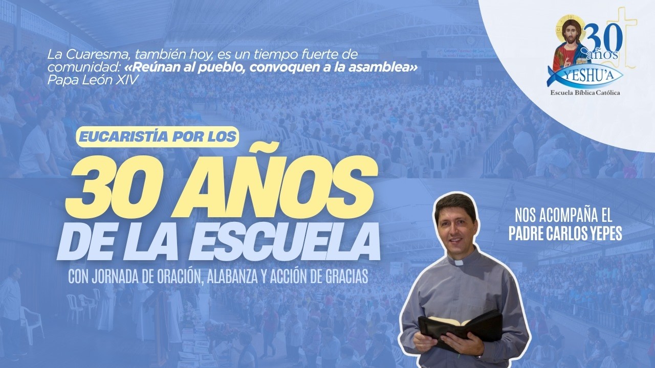 Eucaristía 30 años EBC Yeshu'a- Celebración Padre Carlos Yepes