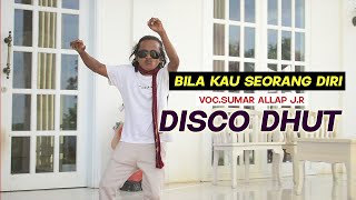 BILA KAU SEORANG DIRI DISCO DHUT MIX 2022 II SUMAR ALLAP JR II O.V.M