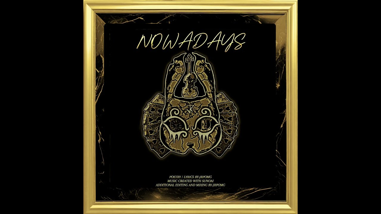 nowadays (LYRICS VIDEO)