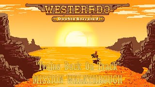 Westerado: Double Barreled - Mission - Trains Back On Track @FingerRocks11