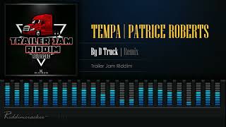 Tempa & Patrice Roberts - By D Truck | Remix (Trailer Jam Riddim) Soca 2023