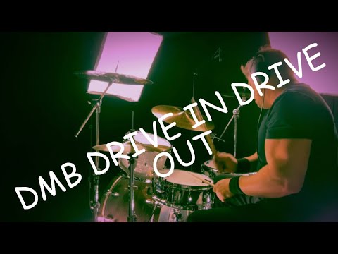 DRUM COVER - DMB - DRIVE IN DRIVE OUT - DRUMMING