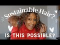 Midweek Check in | Sustainable Hair Journey | Life Decisions | 365 Days no new clothes
