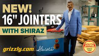 Grizzly's Shiraz Balolia Reveals The New South Bend 16 Jointer