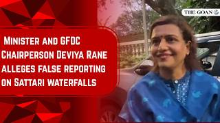 Minister and GFDC Chairperson Deviya Rane alleges false reporting on Sattari waterfalls