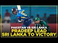 Pradeep Lead Sri Lanka To Victory | Pakistan vs Sri Lanka | 2nd T20 Highlights | MA2T