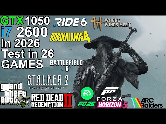 GTX 1050 + i7 2600 in 2026 - Test 26 Games - YouTube