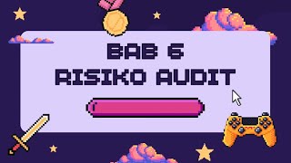 BAB 6 - RISIKO AUDIT
