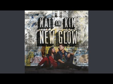 Hey Now - Matt And Kim