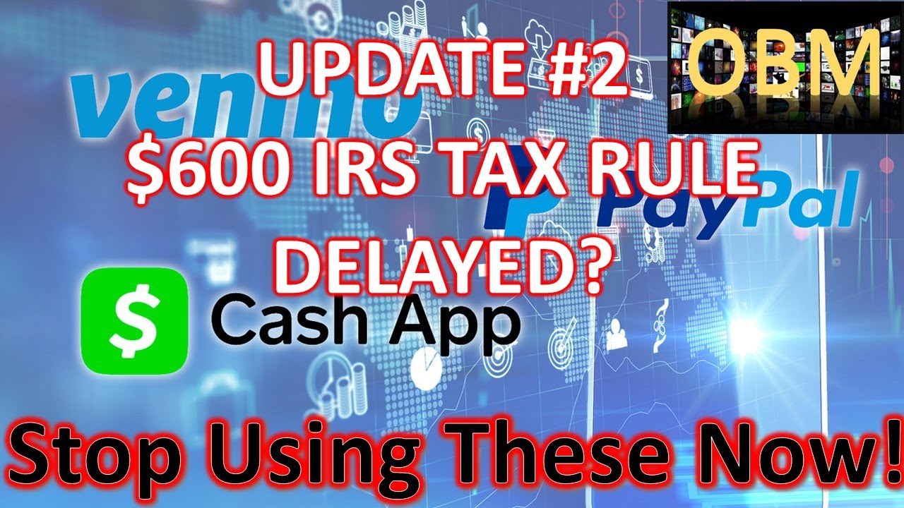 OBM - $600 IRS TAX RULE DELAY? UPDATE