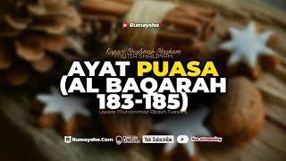 Ayat Puasa (Tafsir Al-Baqarah 183 - 185) - Ustadz Muhammad Abduh Tuasikal, M.Sc.