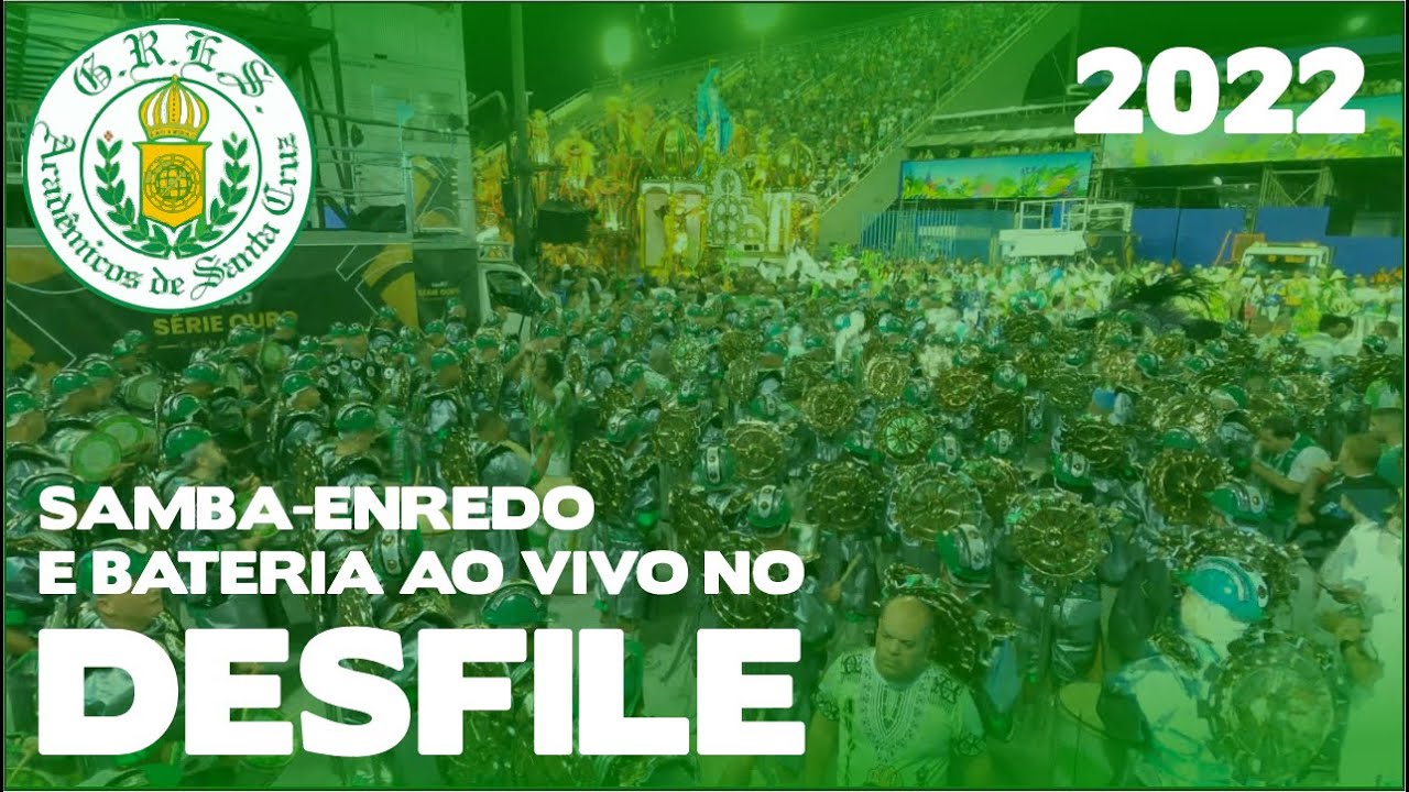 Santa Cruz 2022 | Desfile | Samba ao vivo - #DESFILESLRJ22