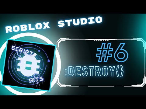 Script Bit #6| :Destroy() | Roblox Studio