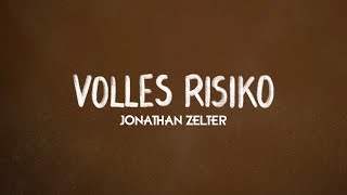 Jonathan Zelter - Volles Risiko (Lyric Video)