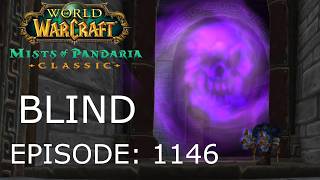 Chasing Celestials | WoW Mists Of Pandaria Classic BLIND #1146