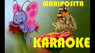 MARIPOSITA KARAOKE CON LETRA canción infantil (COVER) -butterfly karaoke lyrics