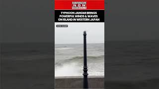 Typhoon Jangmi Brings Powerful Winds & Waves On Island In Western Japan, As It Heads East #shorts