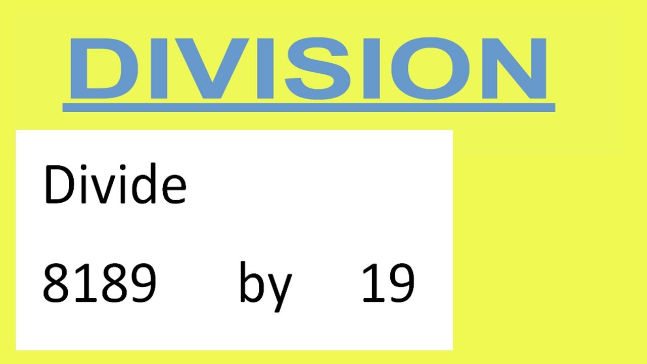 divide-8189-by-19-youtube