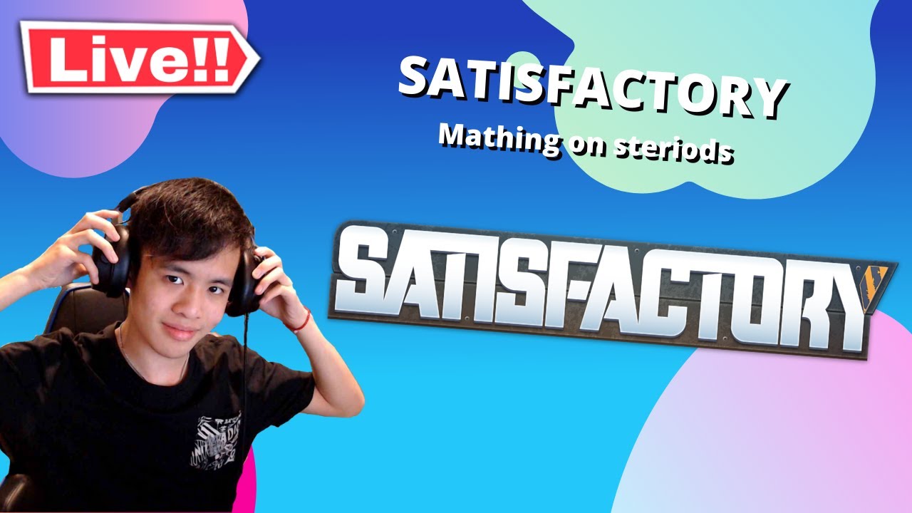 🔴LIVE!🔴【SATISFACTORY】Ahhh yes, BEAUTIFUL MACHINES