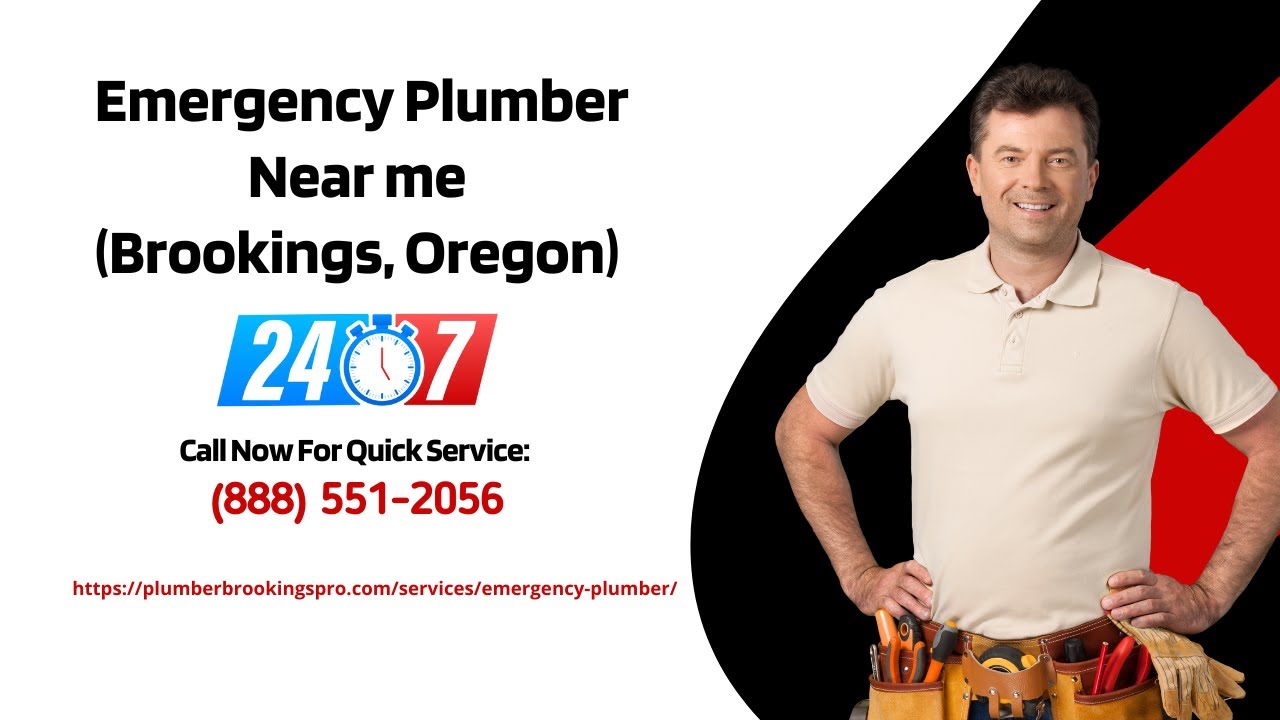 Emergency Plumber near me (Brookings, Oregon) | (888) 551-2056
